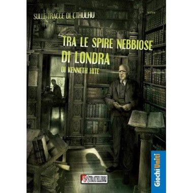 Copertina di Sulle Tracce di Cthulhu: Tra le Spire Nebbiose di Londra Copertina di Sulle Tracce di Cthulhu: Tra le Spire Nebbiose di Londra