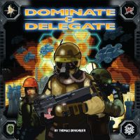 Dominate & Delegate
