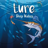 Lure - Deep Waters Lure - Deep Waters