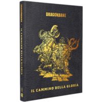 Dragonbane - Cammino della Gloria - Edizione da Collezione