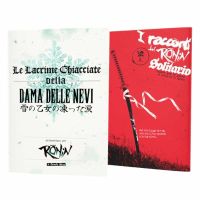 Ronin - Le Lacrime Ghiacciate della Dama delle Nevi e I Racconti del Ronin Solitario