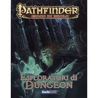 Pathfinder - Esploratori di Dungeon