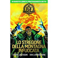 Fighting Fantasy - Lo Stregone della Montagna Infuocata