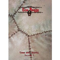 Sine Requie Anno XIII: Tomo dei Morti Vol. 1