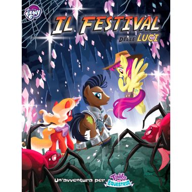 Copertina di My Little Pony - Tails of Equestria: Il Festival delle Luci Copertina di My Little Pony - Tails of Equestria: Il Festival delle Luci