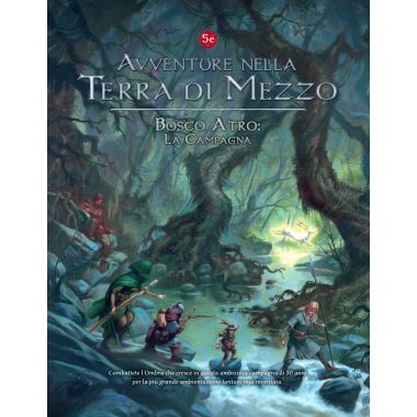Copertina di Avventure nella Terra di Mezzo: Bosco Atro - La Campagna Copertina di Avventure nella Terra di Mezzo: Bosco Atro - La Campagna