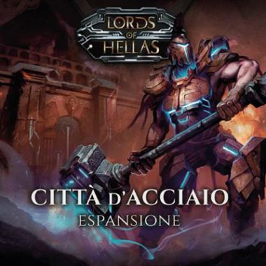 Lords of Hellas - Città d'Acciaio