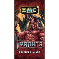 Epic - Tyrants - Raxxa's Revenge
