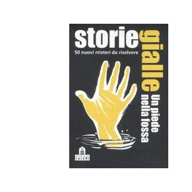 Storie Gialle - Un Piede nella Fossa