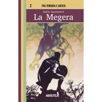 Fra Tenebra e Abisso - Vol.2 - La Megera