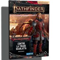 Pathfinder 2E - Era delle Ceneri 5 - Contro la Triade Scarlatta