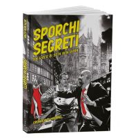 Sporchi Segreti Seconda Edizione - Milano