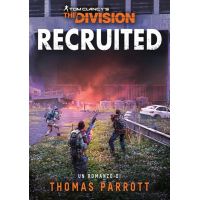 Tom Clancy’s The Division - Recruited - Romanzo