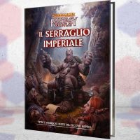 Warhammer Fantasy Roleplay 4ed - Il Serraglio Imperiale