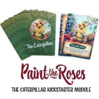 Paint the Roses - The Caterpillar Module