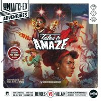 Unmatched Adventures - Tales to Amaze
