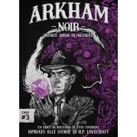 Arkham Noir - Caso 3 - Infiniti Abissi di Oscurità