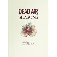 Dead Air - Seasons - La Figlia della Piaga