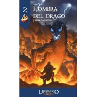 L'Ultima Torcia Vol. 2 - L'Ombra del Drago - Librogioco
