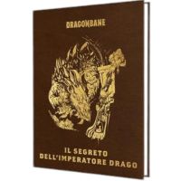 Dragonbane - Il Segreto dell'Imperatore Drago - Edizione da Collezione