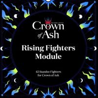 Crown of Ash - Rising Fighters Module