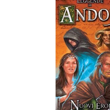 Copertina di Le Leggende di Andor: Nuovi Eroi Copertina di Le Leggende di Andor: Nuovi Eroi